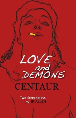 Book cover for Love and Demons / Centaur