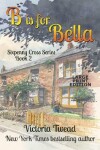 Book cover for B is for Bella - LARGE PRINT