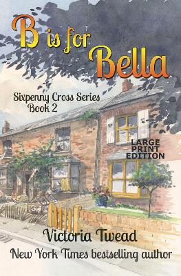 Book cover for B is for Bella - LARGE PRINT