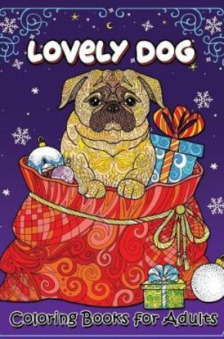 Cover of Lovely Dog Coloring Book for Adults