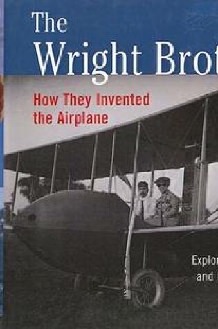 Cover of The Wright Brothers for Kids: How They Invented the Airplane with 21 Activities Exploring the Science and History of Flight