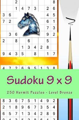 Cover of Sudoku 9 X 9 - 250 Hermit Puzzles - Level Bronze