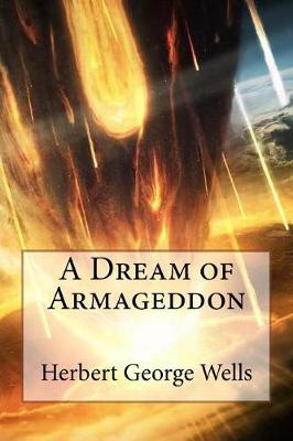 Book cover for A Dream of Armageddon Herbert George Wells