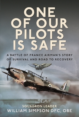 Book cover for One of Our Pilots is Safe