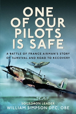 Book cover for One of Our Pilots is Safe