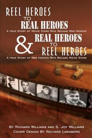 Cover of Reel Heroes to Real Heroes & Real Heroes to Reel Heroes