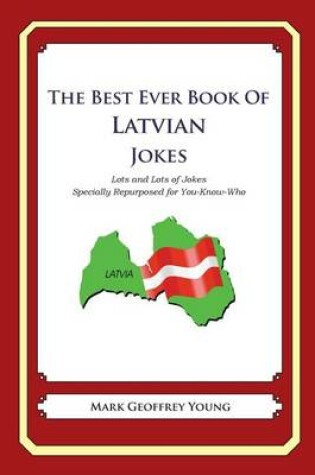 Cover of The Best Ever Book of Latvian Jokes