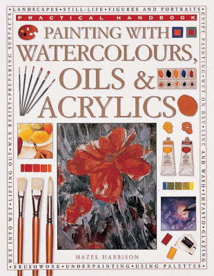 Book cover for Painting with Watercolours, Oils and Acrylics