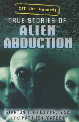 Cover of True Stories of Alien Abduction