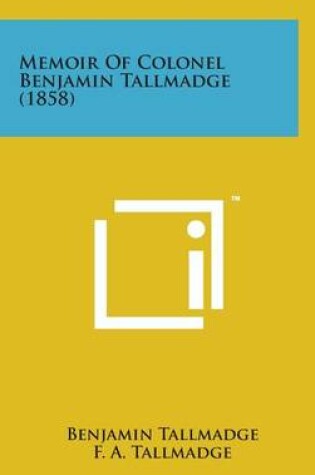 Cover of Memoir of Colonel Benjamin Tallmadge (1858)