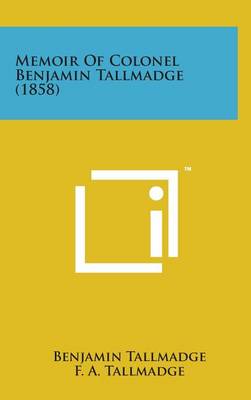 Book cover for Memoir of Colonel Benjamin Tallmadge (1858)