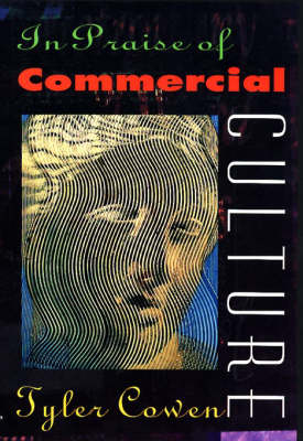 Book cover for In Praise of Commercial Culture