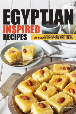 Book cover for Egyptian Inspired Recipes