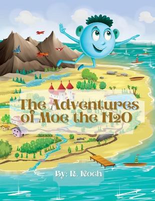Book cover for The Adventures of Moe The H2O