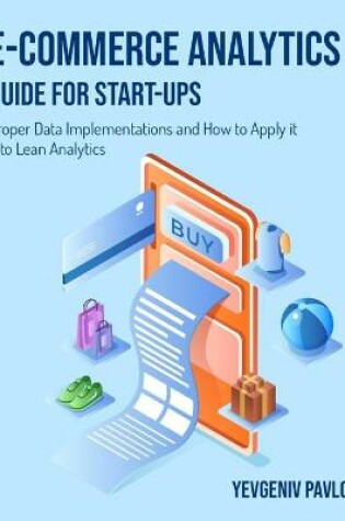 Cover of E-Commerce Analytics Guide for Start-Ups