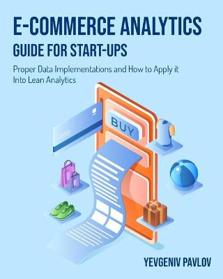 Cover of E-Commerce Analytics Guide for Start-Ups