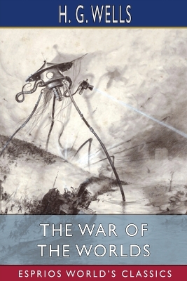 Book cover for The War of the Worlds (Esprios Classics)