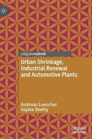 Cover of Urban Shrinkage, Industrial Renewal and Automotive Plants