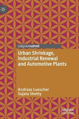 Book cover for Urban Shrinkage, Industrial Renewal and Automotive Plants