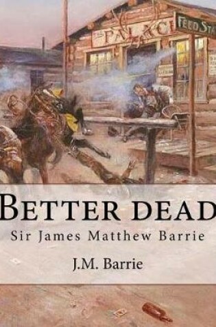 Cover of Better dead. By