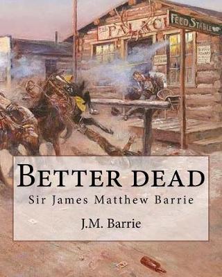 Book cover for Better dead. By