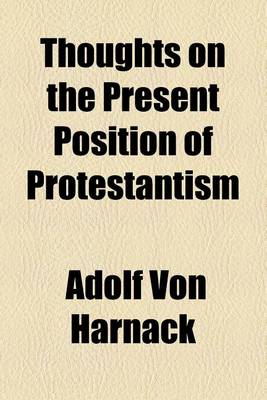 Book cover for Thoughts on the Present Position of Protestantism