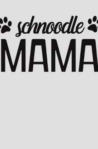 Cover of Schnoodle Mama