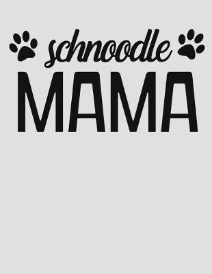 Book cover for Schnoodle Mama