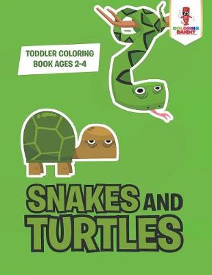 Book cover for Snakes and Turtles