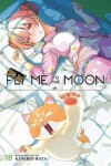 Book cover for Fly Me to the Moon, Vol. 18