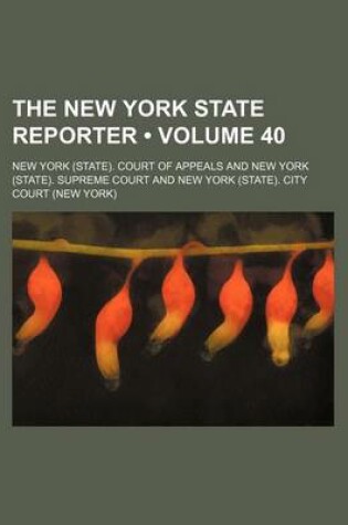 Cover of The New York State Reporter (Volume 40)