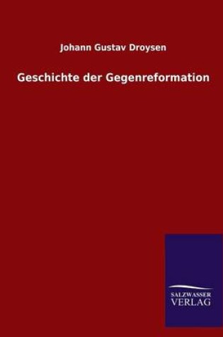 Cover of Geschichte Der Gegenreformation