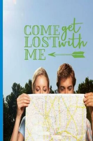 Cover of Come Get Lost With Me