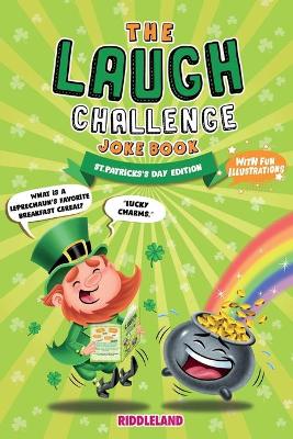 Cover of The Laugh Challenge Joke Book - St Patrick's Day Edition