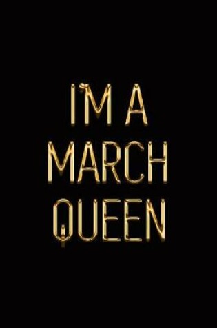 Cover of I'm a March Queen