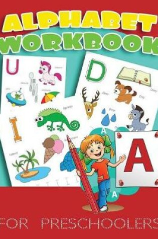 Cover of Alphabet Workbook For Preschoolers