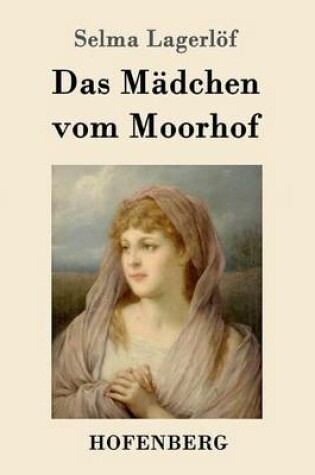 Cover of Das Mädchen vom Moorhof
