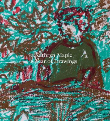 Book cover for Kathryn Maple – A Year of Drawings