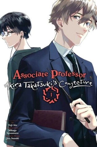 Cover of Associate Professor Akira Takatsuki's Conjecture, Vol. 1 (manga)