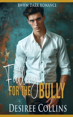 Book cover for Falling for the Bully