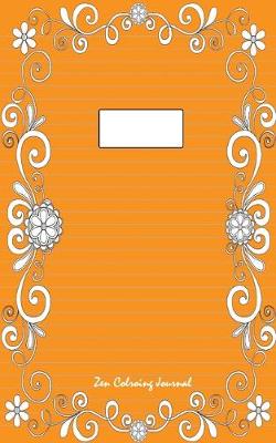 Book cover for Zen Coloring Journal (orange)