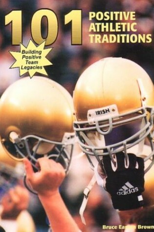 Cover of 101 Positive Athletic Traditions