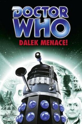 Cover of Doctor Who: Dalek Menace! (Classic Novels Boxset)