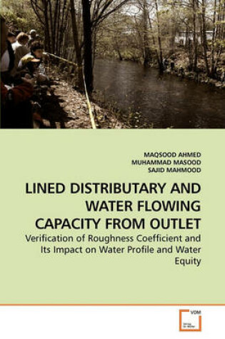 Cover of Lined Distributary and Water Flowing Capacity from Outlet