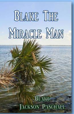 Book cover for Blake The Miracle Man