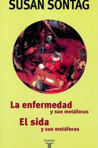 Cover of La Enfermedad y Sus Metaforas y el Sida y Sus Metaforas