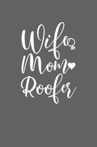 Cover of Wife Mom Roofer