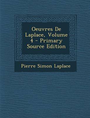 Book cover for Oeuvres de Laplace, Volume 4 - Primary Source Edition