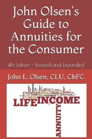Cover of John Olsen's Guide to Annuities for the Consumer