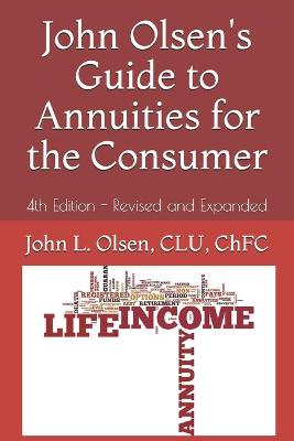 Book cover for John Olsen's Guide to Annuities for the Consumer